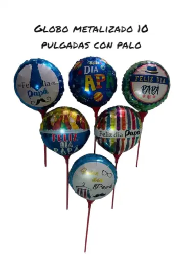 GLOBO METALIZADO 10" FELIZ DIA PAPÁ CON PALO