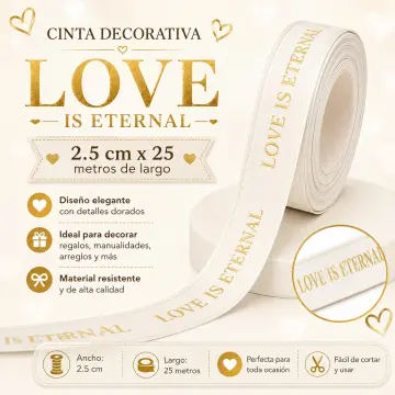 CINTA DECORATIVA LOVE IS ETERNAL BEIGE 2.5CM X 25 METROS